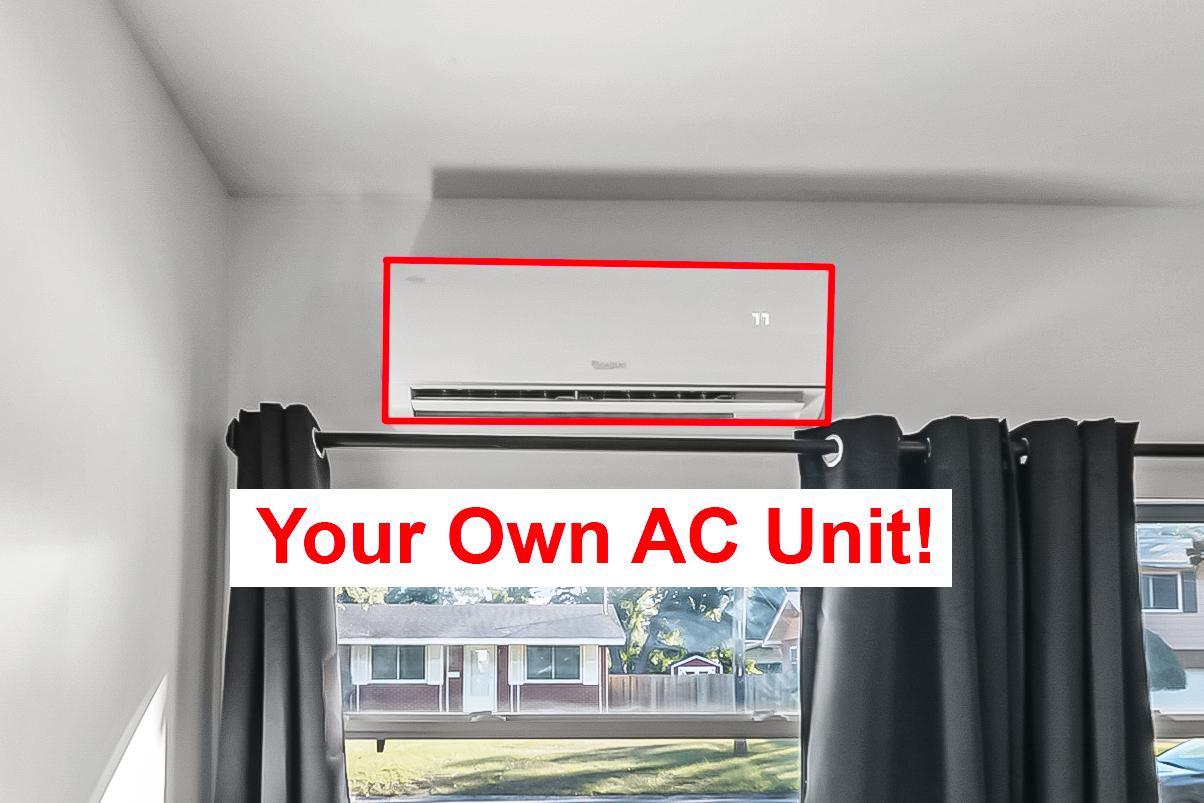 YOUR OWN AC UNIT!! WOW! COOLING / HEAT.